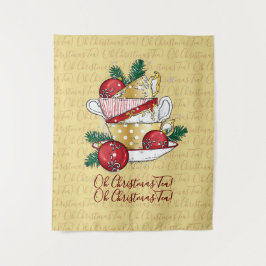 Oh Weihnachtstee! Wandteppich