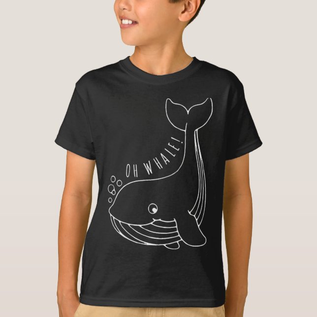 Oh Whale Funny Gift T-Shirt (Vorderseite)