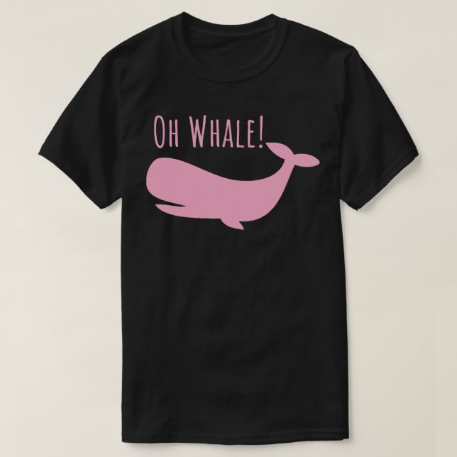 Oh Whale Shirt Funny Ocean Creature Orca Ocean Oh (Design vorne)