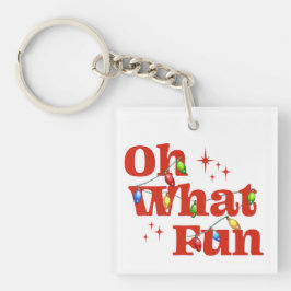 Oh What Fun Christmas Schlüsselanhänger