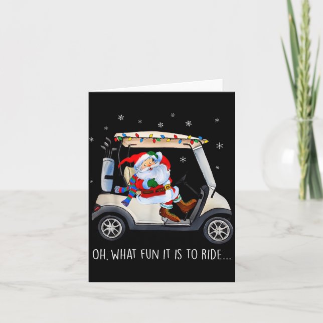 Oh What Fun Is It To Ride Santa Driving Golf Cart  Karte (Vorderseite)