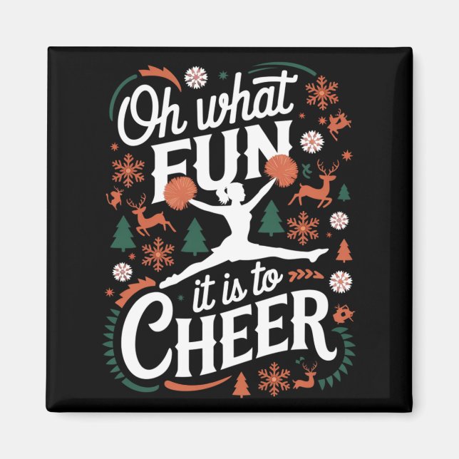 Oh What Fun It Is To Cheer Ugly Cheerleading Xmas  Magnet (Vorne)