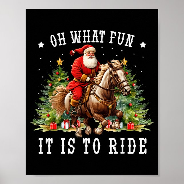 Oh What Fun It Is To Ride Horse Ugly Horse Christm Poster (Vorne)