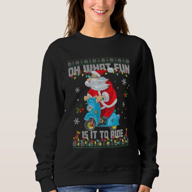 Oh What Fun It Is To Ride Santa Riding Motorcycle  Sweatshirt (Vorderseite)