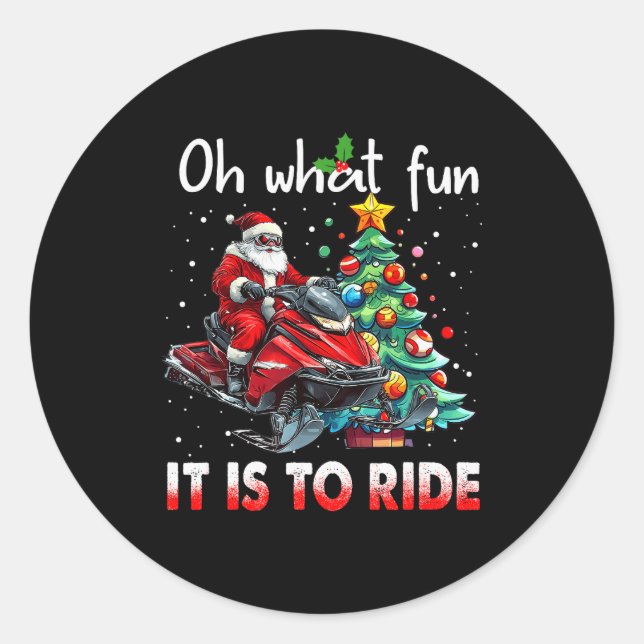 Oh What Fun It Is To Ride Snowmobile Santa Christm Runder Aufkleber (Vorderseite)