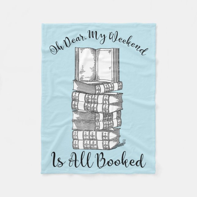 Oh, wird mein Wochenende ganz gebucht Fleecedecke (Vorderseite)