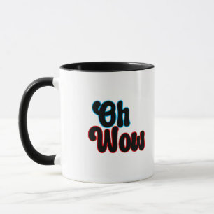 Oh Wow.b Tasse