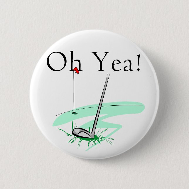 Oh Yea-Golf-T - Shirts und Geschenke Button (Vorderseite)