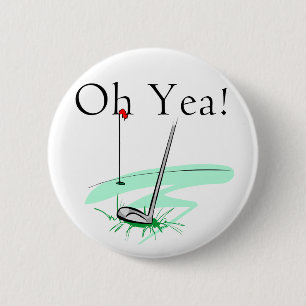 Oh Yea-Golf-T - Shirts und Geschenke Button