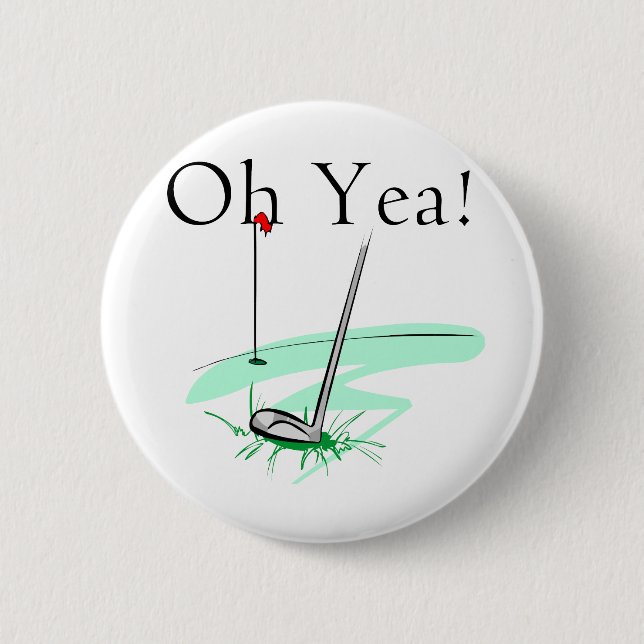 Oh Yea-Golf-T - Shirts und Geschenke Button (Vorderseite)