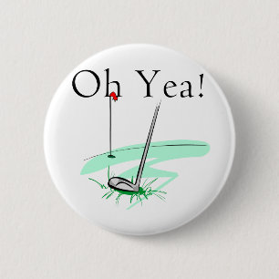 Oh Yea-Golf-T - Shirts und Geschenke Button