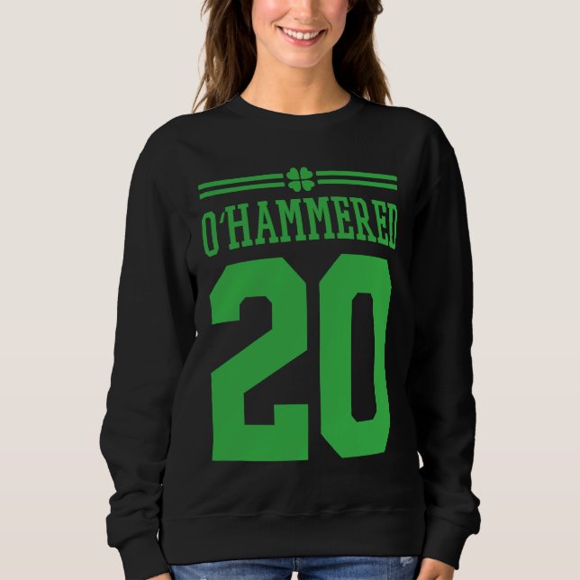O'Hammered 20  Matching Couple St Patricks Day 202 Sweatshirt (Vorderseite)