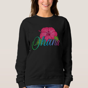 Ohana Aloha Hawaii von der Insel Feel the Flowe Sweatshirt