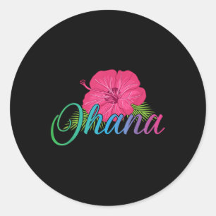 Ohana Aloha Hawaii von der Insel - fühlen Sie den Runder Aufkleber