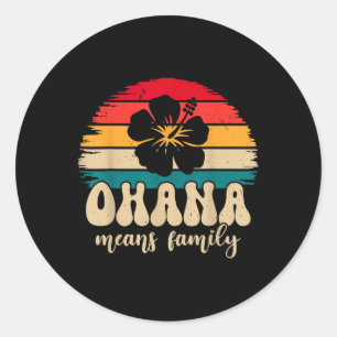 Ohana bedeutet Familie Hawaii Sommerurlaub Ferien Runder Aufkleber