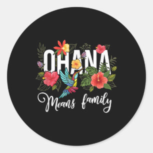 Ohana Means Family Hawaii Hibiskus Blume 70er Retr Runder Aufkleber