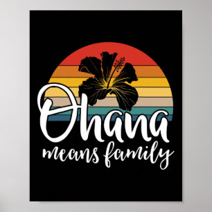 Ohana Means Family Hibiskus Retro Hawaii Summer Ho Poster