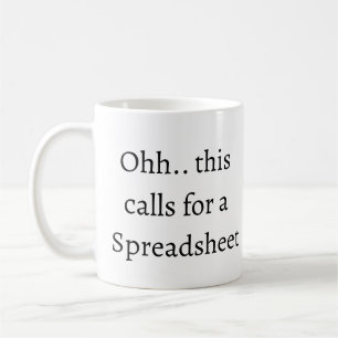 Ohh das erfordert eine Tabelle, Lustiger Buchhalte Kaffeetasse
