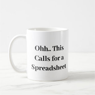 Ohh das erfordert eine Tabelle, Lustiger Buchhalte Kaffeetasse