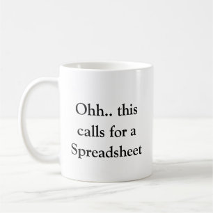 Ohh Das ist ein Fall für eine Tabelle, Hilarische  Kaffeetasse