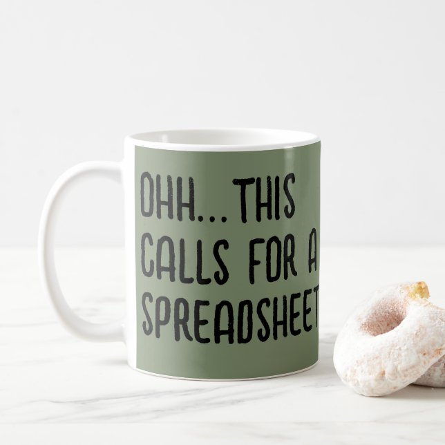 Ohh this calls for a Spreadsheet, Funny Accountant Kaffeetasse (Mit Donut)