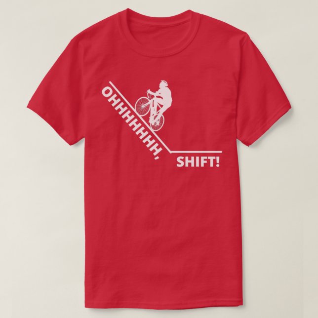 OHHHHHHH, SHIFT Funny Bike T-Shirt (Design vorne)