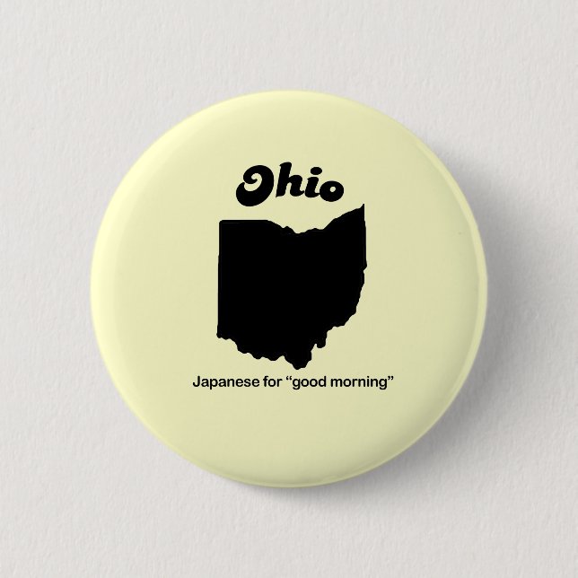 Ohio Motto - Japanisch für guten Morgen Button (Vorderseite)
