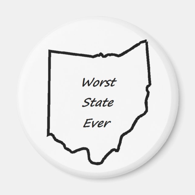 Ohio Schlimmster Staat je Magnet (Vorne)