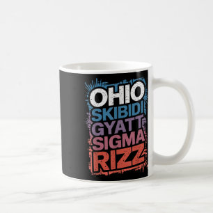 Ohio Skibidi Gyatt Sigma Rizz Gen Slang Rizz Funny Kaffeetasse