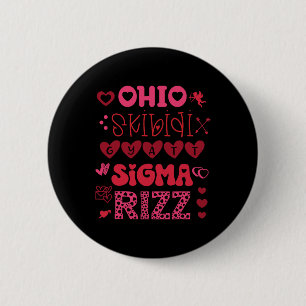 Ohio Skibidi Gyatt Sigma Rizz Valentinstag-Meme Button