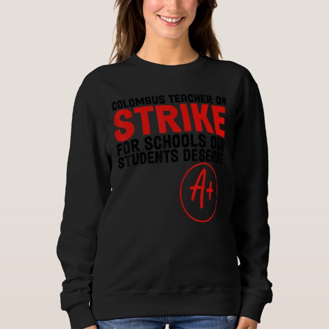 Ohio Teacher Columbus Ohio School Teachers Strike Sweatshirt (Vorderseite)