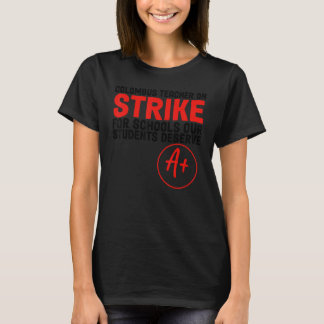 Ohio Teacher Columbus Ohio School Teachers Strike T-Shirt