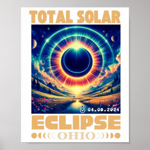 Ohio Total Solar Eclipse April 8 2024 Ohio Solar E Poster