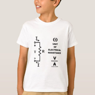 Ohm eine Einheit elektrischer Beständigkeit (Physi T-Shirt