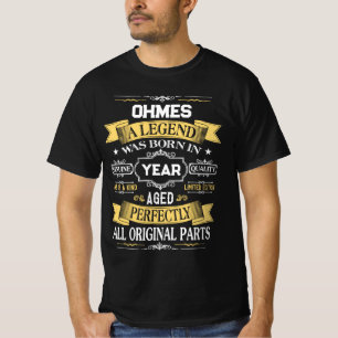 OHMES Eine Legende wurde im Jahr geboren T-Shirt