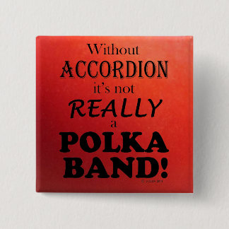 Ohne Accordion - Polka-Band Button