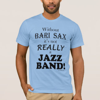 Ohne Bari Sax - Jazzband T-Shirt