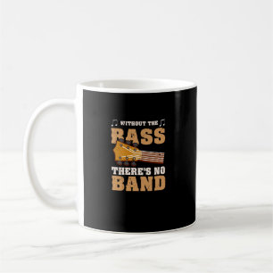 Ohne den Bass gibt es keinen Bassist der Band Kaffeetasse