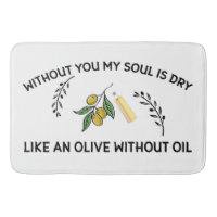 Ohne dich ist Soul trocken wie ein Olivenöl ohne Ö