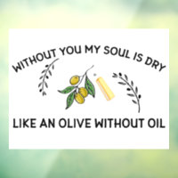 Ohne dich ist Soul trocken wie ein Olivenöl ohne Ö