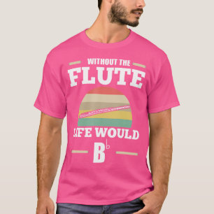 Ohne die flutartige Lebensweise würde sich das Leb T-Shirt
