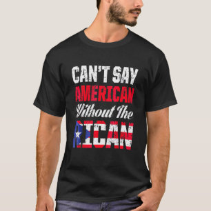 Ohne die Insel Puerto de Rico kann man nicht Ameri T-Shirt