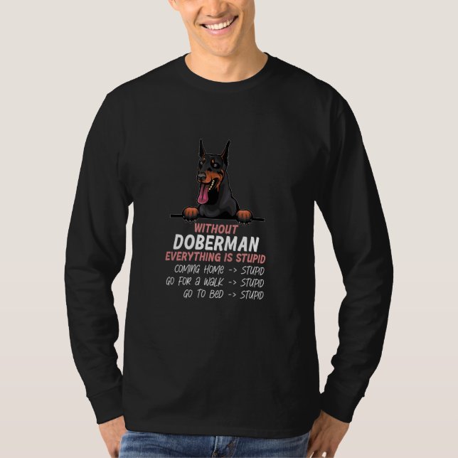 ohne Dobermann-Hund ist alles doof_1 T-Shirt (Vorderseite)