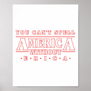 Ohne Erica Gif kann man Amerika nicht buchstabiere Poster