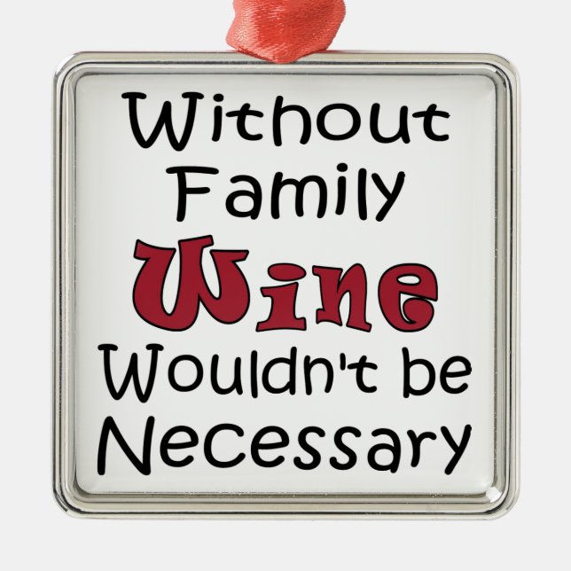 Ohne Familienwein Silbernes Ornament (Vorne)