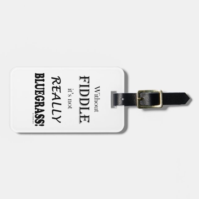 Ohne Fiddle - Bluegrass Gepäckanhänger (Vorderseite horizontal)