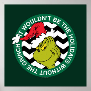 Ohne Grinch wären die Feiertage nicht dasselbe Poster