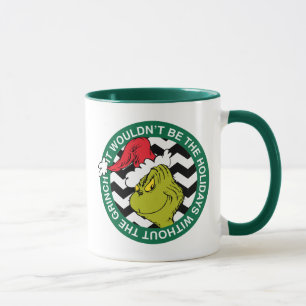 Ohne Grinch wären die Feiertage nicht dasselbe Tasse