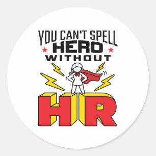 Ohne HR kannst du Held nicht buchstabieren Human R Runder Aufkleber