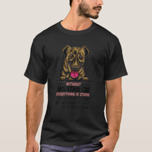 ohne Mountain Cur Hund ist alles dumm_1 T-Shirt